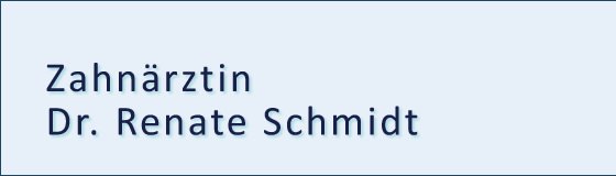 Schriftzug: Zahnärztin Dr. Renate Schmidt